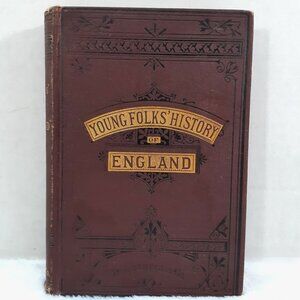 Young Folks History of England Charlotte M Yonge Antique Book 1879 Illustrations